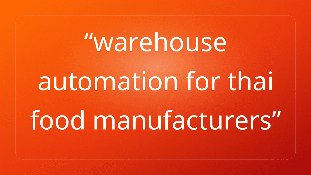warehouse automation for thai food manufacturers