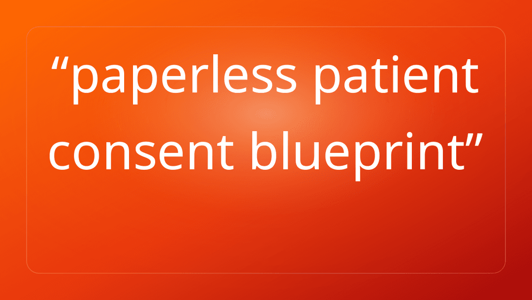 paperless patient consent blueprint