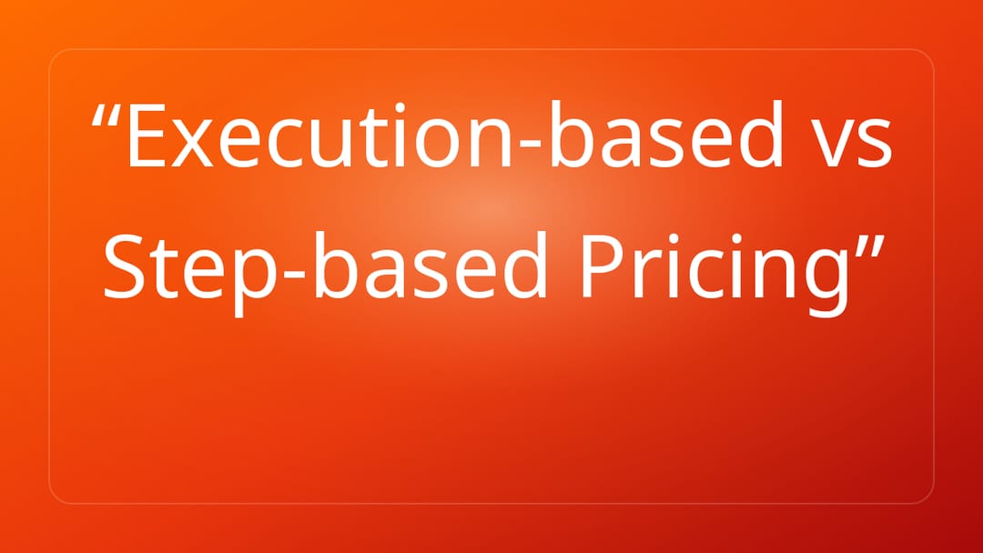Execution-based vs Step-based Pricing