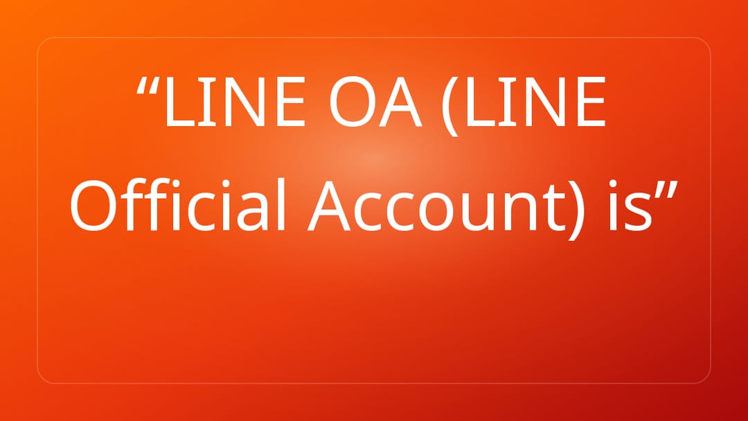 LINE OA LINE Official Account is